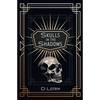 Skulls In The Shadows - Paperback