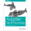 Angular: Up and Running: Learning Angular, Step by Step - Paperback