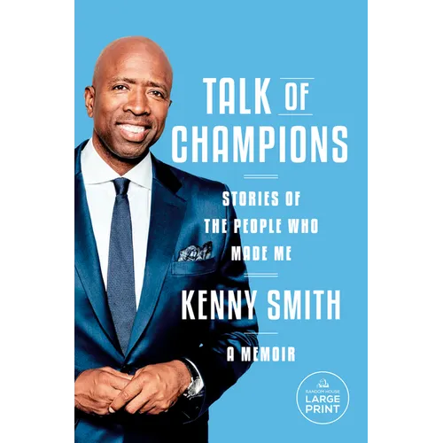 Talk of Champions: Stories of the People Who Made Me: A Memoir - Paperback