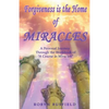Forgiveness is the Home of Miracles: A Personal Journey Through the Workbook of "A Course in Miracles" - Paperback