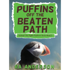 Puffins Off the Beaten Path - Hardcover