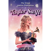 The Great Genius Inspiration of Taylor Swift: From Debut, Eras Tour, and Taylor's Version Albums - A Women Empowering Musical Biography for All Ages - Paperback