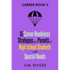 Career Book 3: 15 Career-readiness Strategies for Parents of High School Students with Special Needs - Paperback
