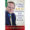 Cómo Vivir Bien Cuando Las Cosas Van Mal - Serie Favoritos = How to Live Well When Things Go Wrong - Paperback