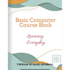 Basic Computer Course Book - Paperback
