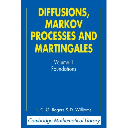 Diffusions, Markov Processes, and Martingales: Volume 1, Foundations - Paperback