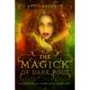 The Magick of Dark Root - Paperback