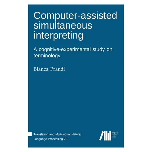 Computer-assisted simultaneous interpreting - Hardcover