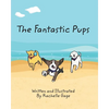 The Fantastic Pups - Paperback