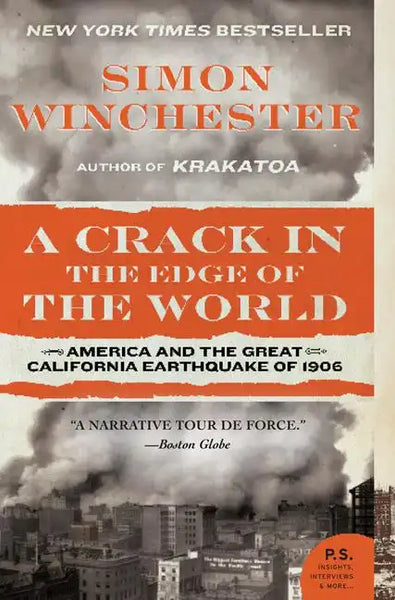 A Crack in the Edge of the World: America and the Great California Earthquake of 1906 - Paperback
