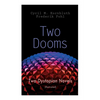 Two Dooms: Two Dystopian Novels (Illustrated): The Syndic, Wolfbane - Paperback