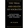 The Trial and Death of Socrates: Euthyphro, Apology, Crito and Phaedo - Hardcover