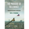 The Paradox of Relevance: Ethnography and Citizenship in the United States - Hardcover