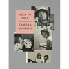 Face to Face: The Photographs of Camilla McGrath - Hardcover