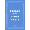 Essays Two: On Proust, Translation, Foreign Languages, and the City of Arles - Paperback