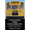 Civilities and Civil Rights: Greensboro, North Carolina, and the Black Struggle for Freedom - Paperback