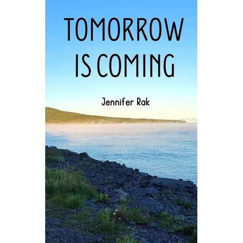 Tomorrow is Coming - Paperback