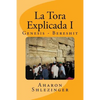 La Tora Explicada I: Genesis - Bereshit - Paperback