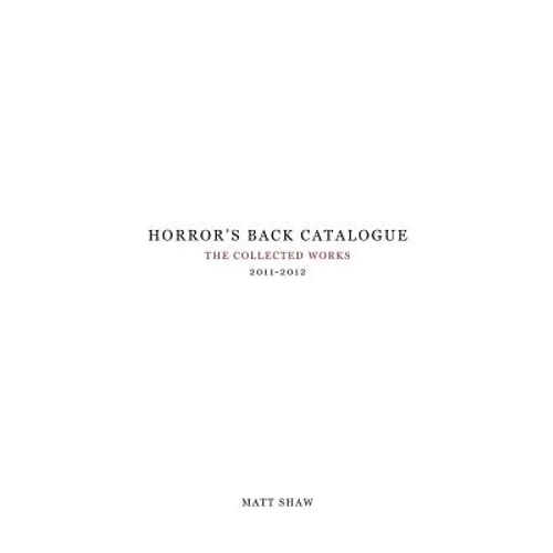 Horror's Back Catalogue: 2011-2012 - Paperback
