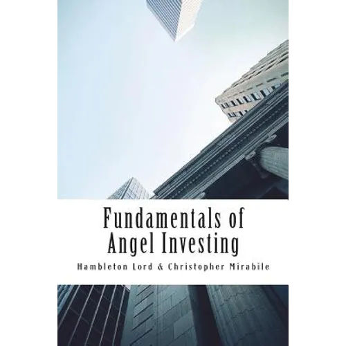Fundamentals of Angel Investing - Paperback