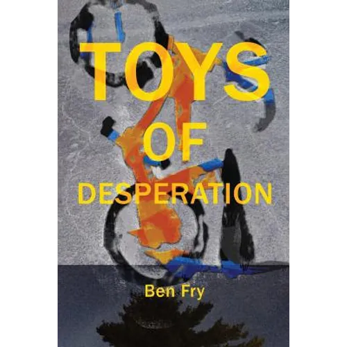 Toys of Desperation - Paperback