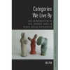 Categories We Live by: The Construction of Sex, Gender, Race, and Other Social Categories - Paperback