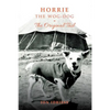 Horrie the Wog-Dog: The Original Tail - Paperback