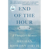 End of the Hour: A Therapist's Memoir - Hardcover