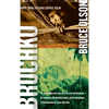 Bruchko: The Astonishing True Story of a 19 Year Old American, His Capture by the Motilone Indians and His Adventures in Christ - Hardcover