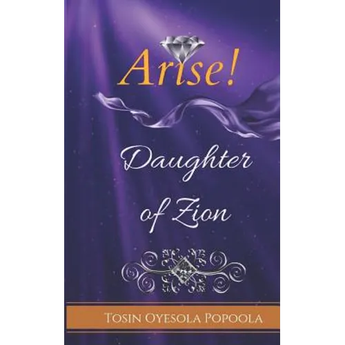 Arise Daughter of Zion - Paperback