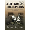 A Silence That Speaks: A family story through and beyond the holocaust - Paperback