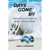Days Gone By: A Special Collection of Spiritual, Social, and Emotional Poems - Paperback