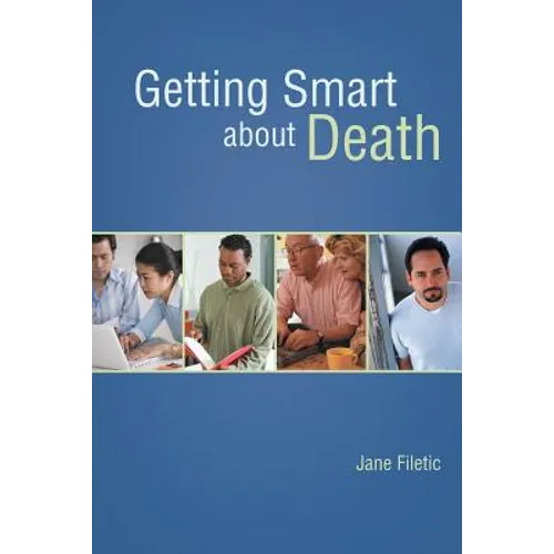 Getting Smart about Death - Paperback