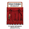 Frizzy Frieda's Drama Day: Third Book In The Frizzy Frieda Trilogy - Paperback