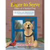 Eager to Serve: Diary of a Service Dog - Paperback