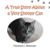 A True Story about a Very Snoopy Cat - Paperback