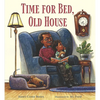 Time for Bed, Old House - Hardcover
