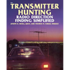 Transmitter Hunting: Radio Direction Finding Simplified - Paperback
