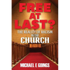 Free At Last?: The Reality Of Racism In The Church - Paperback