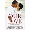 Our Love - Paperback
