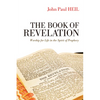 The Book of Revelation: Worship for Life in the Spirit of Prophecy - Paperback