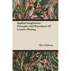 Applied Imagination - Principles and Procedures of Creative Writing - Paperback