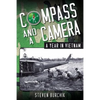 Compass and a Camera: A Year in Vietnam - Paperback