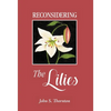 Reconsidering the Lilies - Hardcover