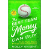 The Best Team Money Can Buy: The Los Angeles Dodgers' Wild Struggle to Build a Baseball Powerhouse - Paperback