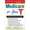 Medicare for You: A Smart Person's Guide - Paperback