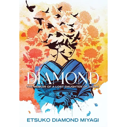 Diamond: The Memoir of a Lost Daughter of Japan - Hardcover
