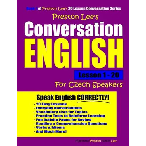 Preston Lee's Conversation English For Czech Speakers Lesson 1 - 20 - Paperback