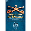 My Life on the Plains or Personal Experiences With Indians: Custer's Memoir of His Campaigns Against the Indian Tribes of the Western Plains - Hardcover