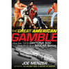 The Great American Gamble: How the 1979 Daytona 500 Gave Birth to a NASCAR Nation - Hardcover
